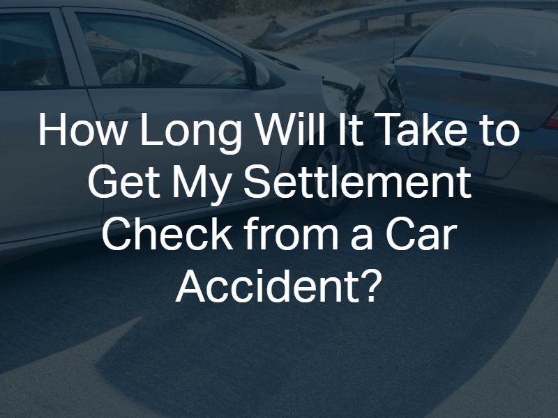 How Long Does It Take To Get A Car Accident Settlement Check in USA